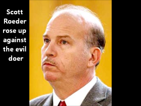 Scott Roeder Evil Doer